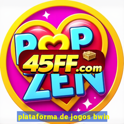 plataforma de jogos bwin